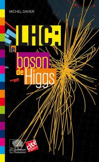 LHC : le boson de Higgs