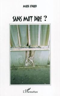 Sans mot dire ?