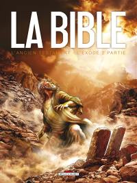 La Bible, l'Ancien Testament. L'Exode. Vol. 2