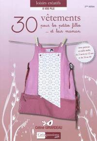 30 vêtements pour les petites filles... et leur maman