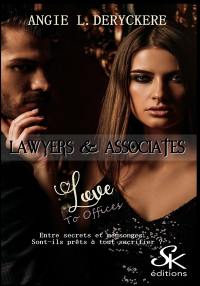 Lawyers & associates. Vol. 2. Love to offices