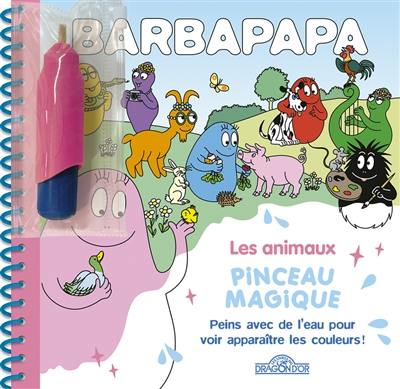 Barbapapa : les animaux : pinceau magique