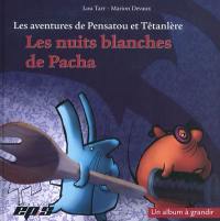 Les aventures de Pensatou et Têtanlère. Les nuits blanches de Pacha : un album à grandir : livret d'accompagnement