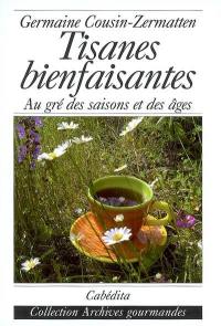 Tisanes bienfaisantes : au gré des saisons et des âges