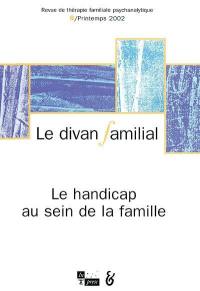 Divan familial (Le), n° 8. Le handicap au sein de la famille