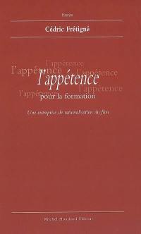 L'appétence pour la formation : une entreprise de rationalisation du flou