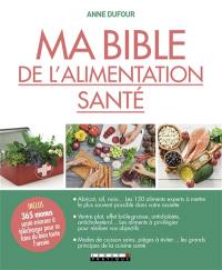 Ma bible de l'alimentation santé