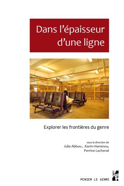 Dans l'épaisseur d'une ligne : explorer les frontières du genre