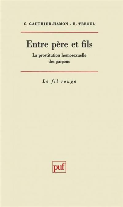 Entre père et fils : la prostitution homosexuelle des garçons