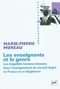 Les enseignants et le genre : les inégalités hommes-femmes dans l'enseignement du second degré en France et en Angleterre