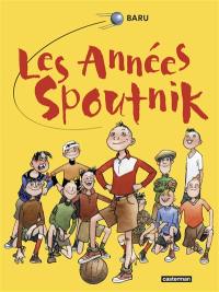 Les années Spoutnik : l'intégrale