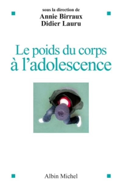 Le poids du corps à l'adolescence