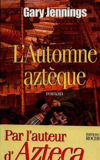 L'automne aztèque