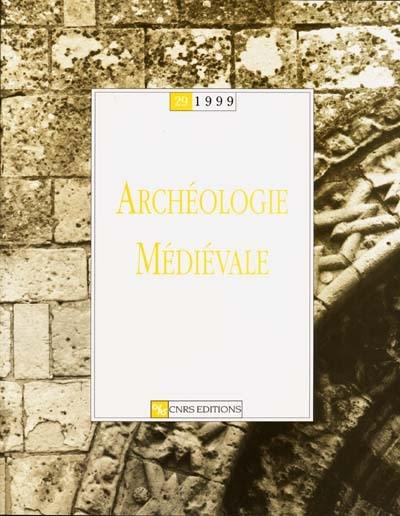 Archéologie médiévale, n° 29