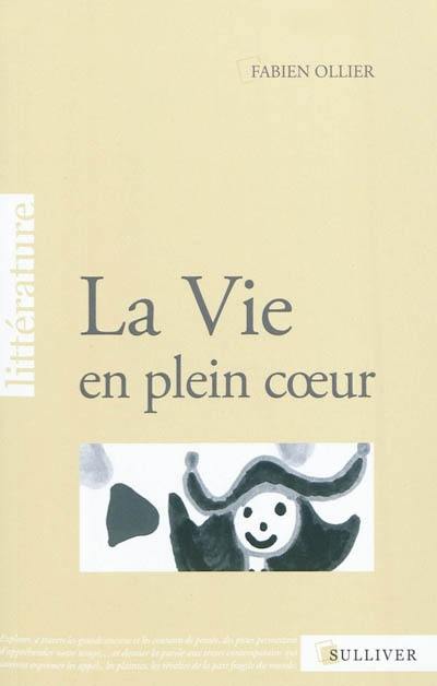 La vie en plein coeur