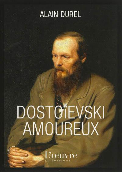 Dostoïevski amoureux