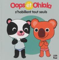 La petite vie de Oops et Ohlala. Oops et Ohlala s'habillent tout seuls