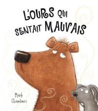 L'ours qui sentait mauvais