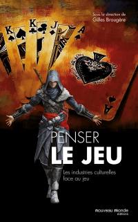 Penser le jeu : les industries culturelles face au jeu