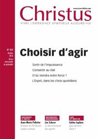 Christus, n° 252. Choisir d'agir