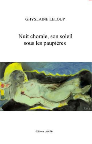 Nuit chorale, son soleil sous les paupières