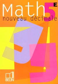 Nouveau Décimale 5e : math : livre de l'élève