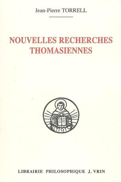 Nouvelles recherches thomasiennes