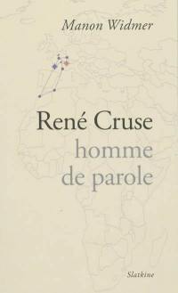 René Cruse : homme de parole