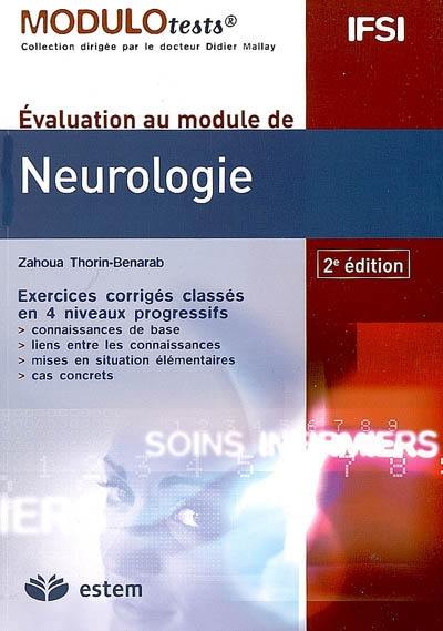 Evaluation au module de neurologie : exercices corrigés classés en 4 niveaux progressifs