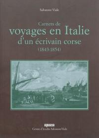 Carnets de voyages en Italie d'un écrivain corse (1843-1854)