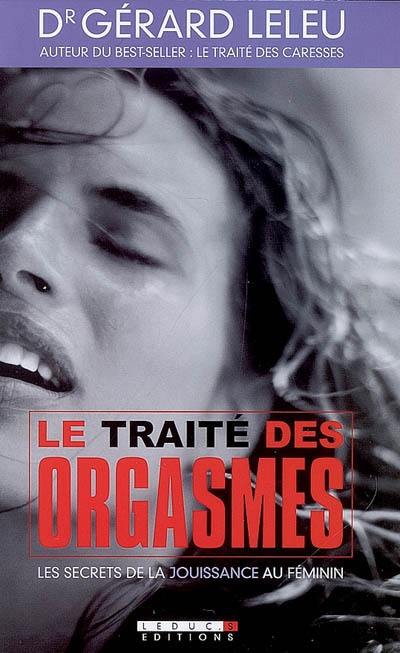 Le traité des orgasmes