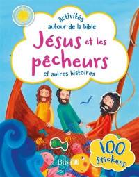 Jésus et les pêcheurs : et autres histoires : 100 stickers