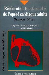 Rééducation fonctionnelle de l'opéré cardiaque adulte