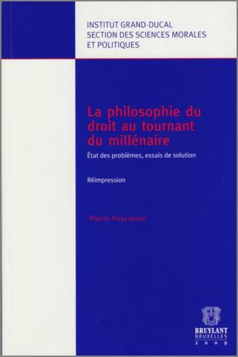 La philosophie du droit au tournant du millénaire : état des problèmes, essais de solution