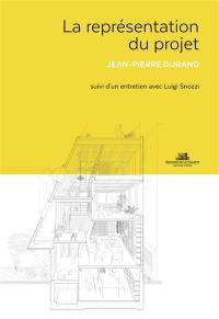 La représentation du projet comme instrument de conception : approche pratique et critique. Un entretien avec Luigi Snozzi