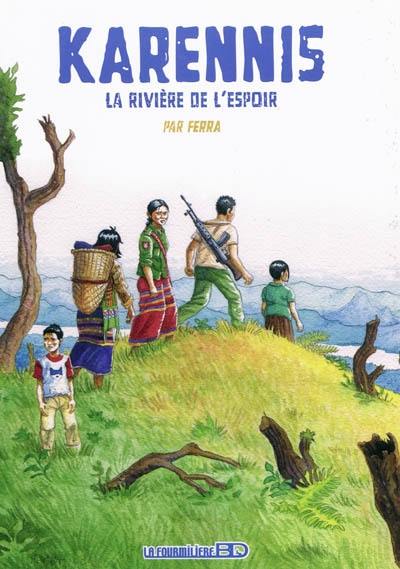 Karennis. Vol. 2. La rivière de l'espoir