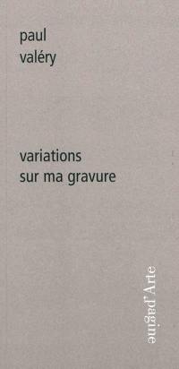 Variations sur ma gravure