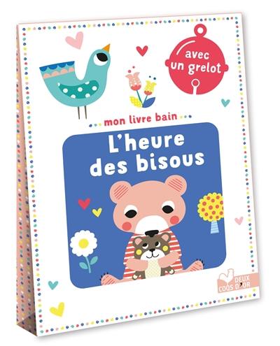 L'heure des bisous : mon livre bain