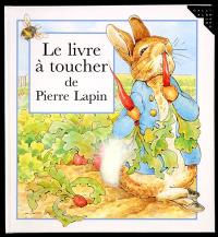 Le livre à toucher de Pierre Lapin