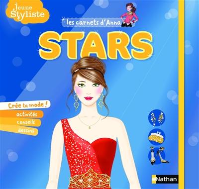 Jeune styliste : les carnets d'Anna. Stars