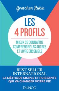 Les 4 profils : l'outil indispensable pour enfin se comprendre et vivre mieux