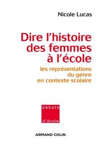 Dire l'histoire des femmes à l'école : les représentations du genre en contexte scolaire