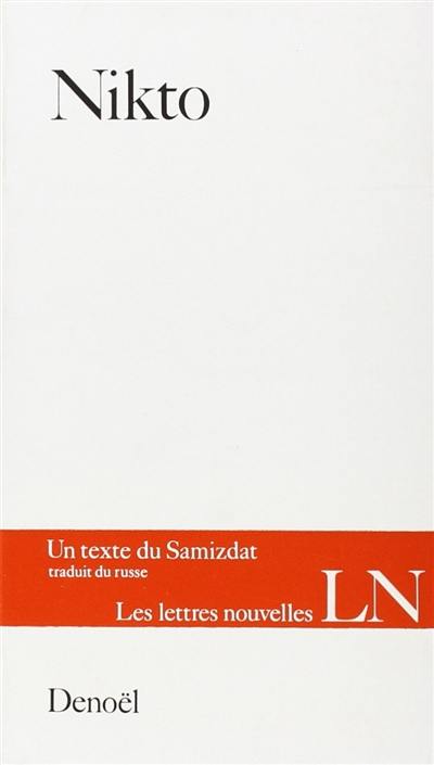 Nikto ou le Disangile selon Maria Dementnaia : un texte du Samizdat