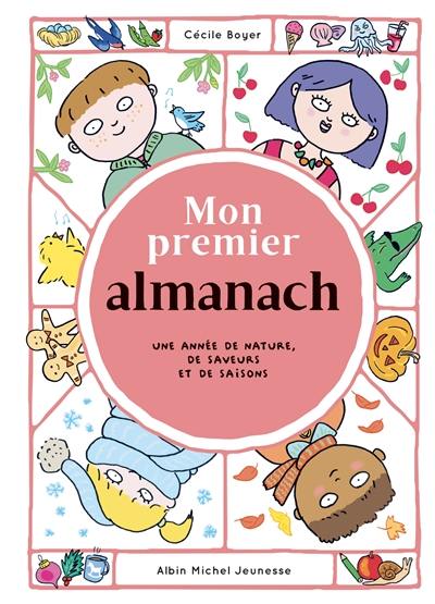 Mon premier almanach : une année de nature, de saveurs et de saisons