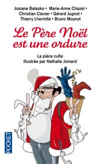 Le Père Noël est une ordure