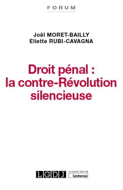 Droit pénal : la contre-révolution silencieuse