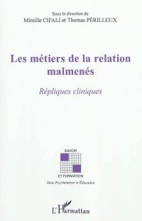 Les métiers de la relation malmenés : répliques cliniques