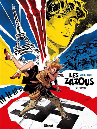 Les zazous. Vol. 1. All too soon