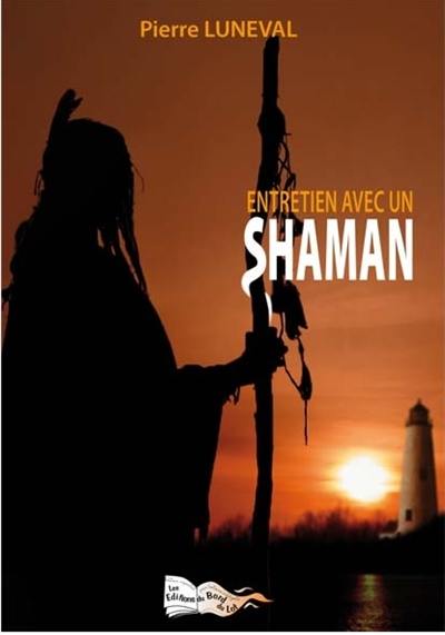 Entretien avec un shaman