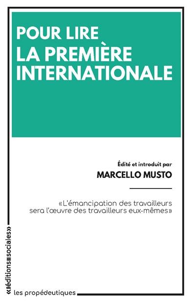 Pour lire la Première Internationale